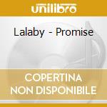 Lalaby - Promise cd musicale di Lalaby