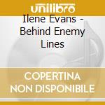 Ilene Evans - Behind Enemy Lines cd