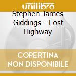 Stephen James Giddings - Lost Highway cd