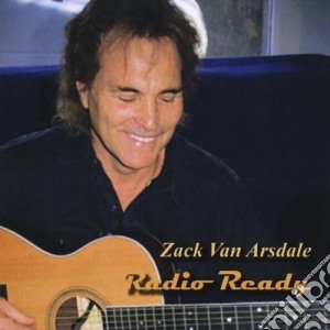 Zack Van Arsdale - Radio Ready cd musicale di Zack Van Arsdale
