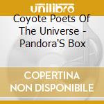 Coyote Poets Of The Universe - Pandora'S Box cd