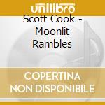 Scott Cook - Moonlit Rambles cd