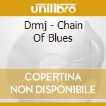 Drmj - Chain Of Blues cd
