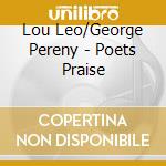 Lou Leo/George Pereny - Poets Praise cd