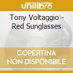 Tony Voltaggio - Red Sunglasses cd