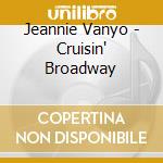 Jeannie Vanyo - Cruisin' Broadway cd