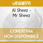 Al Sheez - Mr Sheez cd