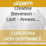 Christine Stevenson - Liszt - Annees De Pelerinage - Italie cd