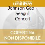 Johnson Gao - Seagull Concert cd
