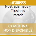 Nostradameus - Illusion's Parade cd