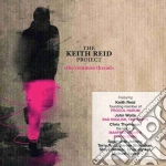 Keith Reid Project (The) - Common Thread cd