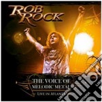 Rob Rock - The Voice Of Melodic Metal