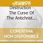 Destruction - The Curse Of The Antichrist (2 Cd) cd musicale di DESTRUCTION