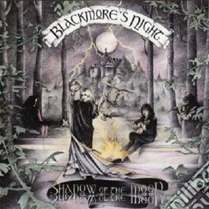 Blackmore's Night - Shadow Of The Moon cd musicale di Night Blackmore's