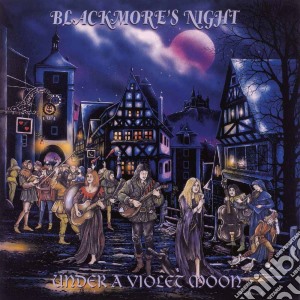 Blackmore's Night - Under A Violet Moon cd musicale di Night Blackmore's