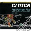 Clutch - Full Fathom Five (Cd+Dvd) cd