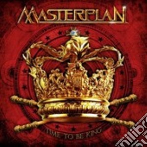 Masterplan - Time To Be King cd musicale di MASTERPLAN