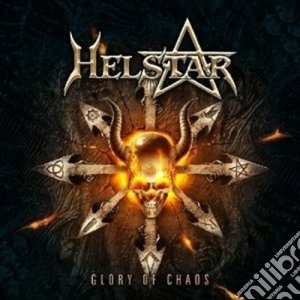 Helstar - Glory Of Chaos cd musicale di HELSTAR