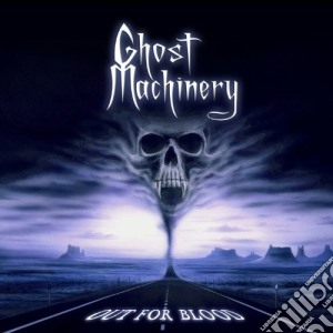 Ghost Machinery - Out For Blood cd musicale di Machinery Ghost