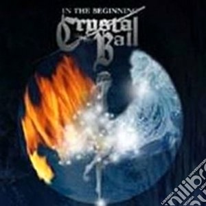 Crystal Ball - In The Beginning cd musicale di Ball Crystal