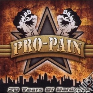 Pro Pain - 20 Years Of Hardcore (Cd+Dvd) cd musicale di Pro-pain