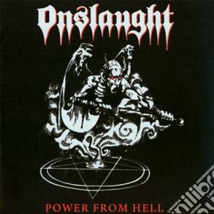 Onslaught - Power From Hell cd musicale di Onslaught