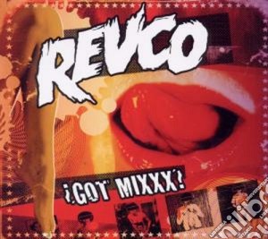 Revolting Cocks - Got Mixxx? cd musicale di Cocks Revolting