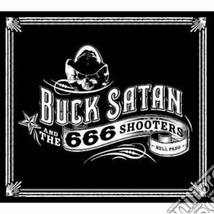 Buck Satan And The 666 Shooters - Bikers Welcome Ladies Drink Free! cd musicale di Buck satan and the 6