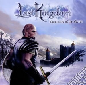 Last Kingdom - Chronicles Of The North cd musicale di Kingdom Last