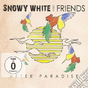 (Music Dvd) Snowy White And Friends - After Paradise cd musicale