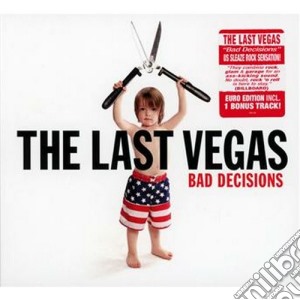Last Vegas (The) - Bad Decisions cd musicale di The Last vegas