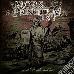 Mors Principium Est - And Death Said Live cd musicale di Mors principium est