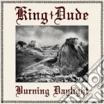 King Dude - Burning Daylight cd