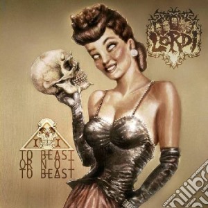 Lordi - To Beast Or Not To Beast cd musicale di Lordi