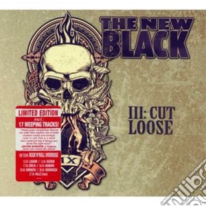 New Black (The) - III: Cut Loose cd musicale di The New black
