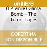 (LP Vinile) Gama Bomb - The Terror Tapes lp vinile di Gama Bomb