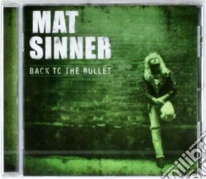 Mat Sinner - Back To The Bullet cd musicale di Sinner Mat
