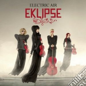 Eklipse - Electric Air cd musicale di Eklipse