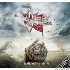 Human Fortress - Raided Land cd musicale di Fortress Human