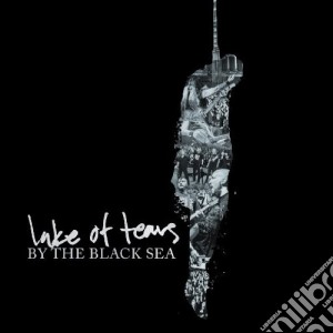 Lake Of Tears - By The Black Sea (2 Cd) cd musicale di Lake of tears