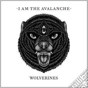 I Am The Avalanche - Wolverines cd musicale di I am the avalance