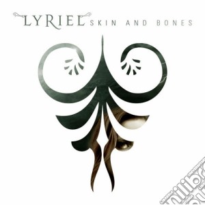 Lyriel - Skin And Bones cd musicale di Lyriel