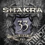 Shakra - 33 - The Best Of (2 Cd) cd