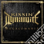 Kissin' Dynamite - Megalomania cd