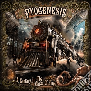 Pyogenesis - A Century In The Curse Of Time cd musicale di Pyogenesis