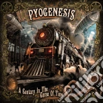 Pyogenesis - A Century In The Curse Of Time cd