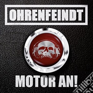 Ohrenfeindt - Motor An! cd musicale di Ohrenfeindt