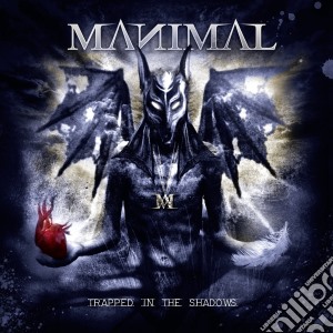 Manimal - Trapped In The Shadows cd musicale di Manimal
