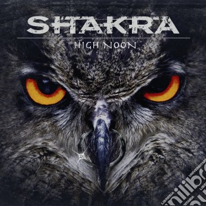 Shakra - High Noon (3 Cd) cd musicale di Shakra