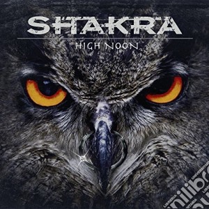Shakra - High Noon (Digipack) cd musicale di Shakra